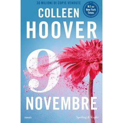 Sperling & Kupfer 9 novembre - Colleen Hoover ISBN:9788820076542 Sperling & Kupfer 9 novembre - Colleen Hoover ISBN:9788820076542