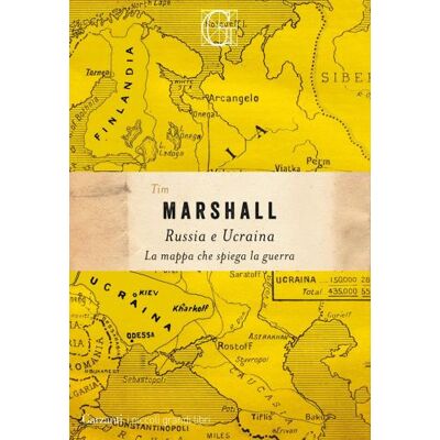 Garzanti Russia e Ucraina. La mappa che spiega la guerra - Tim Marshall ISBN:9788811006626 Garzanti Russia e Ucraina. La mappa che spiega la guerra - Tim Marshall ISBN:9788811006626