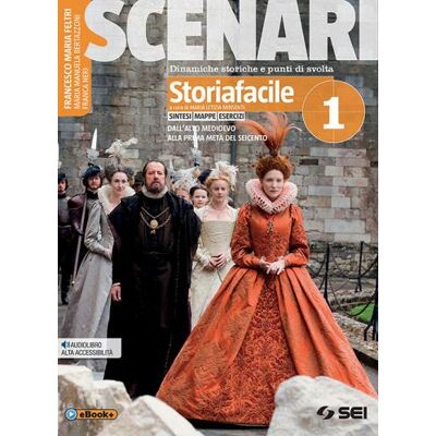 SEI Scenari. Storiafacile. Per il secondo biennio e quinto anno. Per le Scuole superiori. Con espansione online - Franca Neri ISBN:9788805076796 SEI Scenari. Storiafacile. Per il secondo biennio e quinto anno. Per le Scuole superiori. Con espansione online - Franca Neri ISBN:9788805076796