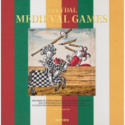 Taschen Freydal. Medieval Games. The book of tournaments of Emperor Maximilian I. Ediz. inglese, francese, tedesca - Stefan Krause ISBN:9783836576819 Taschen Freydal. Medieval Games. The book of tournaments of Emperor Maximilian I. Ediz. inglese, francese, tedesca - Stefan Krause ISBN:9783836576819