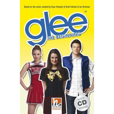 Helbling Glee: The Beginning. (Level A2). Con CD-Audio ISBN:9783852726960 Helbling Glee: The Beginning. (Level A2). Con CD-Audio ISBN:9783852726960
