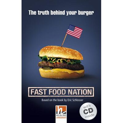 Helbling Fast Food Nation. (Level A2/B1). Con CD-Audio ISBN:9783852727028 Helbling Fast Food Nation. (Level A2/B1). Con CD-Audio ISBN:9783852727028