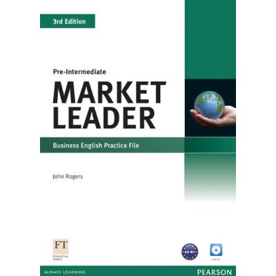Pearson Longman Market leader. Pre-intermediate. Practice file. Per le Scuole superiori. Con CD-ROM ISBN:9781408237083 Pearson Longman Market leader. Pre-intermediate. Practice file. Per le Scuole superiori. Con CD-ROM ISBN:9781408237083