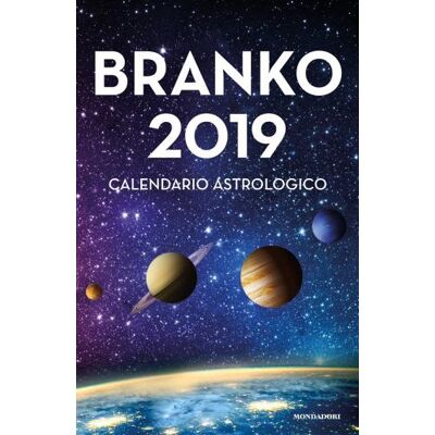 Mondadori Calendario astrologico 2019. Guida giornaliera segno per segno - Branko ISBN:9788804707295 Mondadori Calendario astrologico 2019. Guida giornaliera segno per segno - Branko ISBN:9788804707295