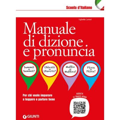 Giunti Editore Manuale di dizione e pronuncia. Per chi vuole imparare a leggere e parlare bene. Con File audio online - Ughetta Lanari ISBN:9788809917408 Giunti Editore Manuale di dizione e pronuncia. Per chi vuole imparare a leggere e parlare bene. Con File audio online - Ughetta Lanari ISBN:9788809917408