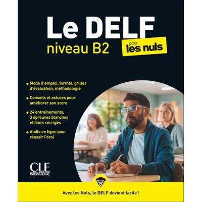 CLE International Le DELF pour les nuls. Niveau B2. Per le Scuole superiori. Con Audio ISBN:9782090397529 CLE International Le DELF pour les nuls. Niveau B2. Per le Scuole superiori. Con Audio ISBN:9782090397529