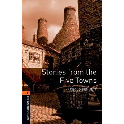 Oxford University Press Stories from the five towns. Oxford bookworms library. Livello 2. Con CD Audio formato MP3. Con espansione online ISBN:9780194637701 Oxford University Press Stories from the five towns. Oxford bookworms library. Livello 2. Con CD Audio formato MP3. Con espansione online ISBN:9780194637701
