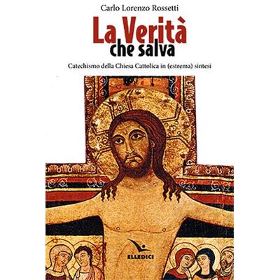 Editrice Elledici La verità che salva - Carlo Lorenzo Rossetti ISBN:9788801068320 Editrice Elledici La verità che salva - Carlo Lorenzo Rossetti ISBN:9788801068320