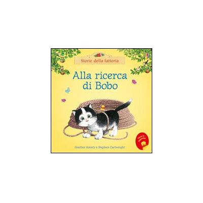 Usborne Publishing Alla ricerca di Bobo - Heather Amery ISBN:9781474918428 Usborne Publishing Alla ricerca di Bobo - Heather Amery ISBN:9781474918428