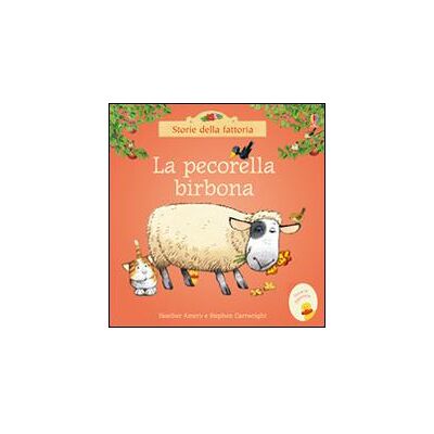 Usborne Publishing La pecorella birbona - Heather Amery ISBN:9781474918459 Usborne Publishing La pecorella birbona - Heather Amery ISBN:9781474918459