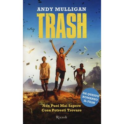 Rizzoli Trash - Andy Mulligan ISBN:9788817078740 Rizzoli Trash - Andy Mulligan ISBN:9788817078740