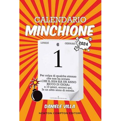 Newton Compton Editori Calendario minchione 2024 - Daniele Villa ISBN:9788822778758 Newton Compton Editori Calendario minchione 2024 - Daniele Villa ISBN:9788822778758