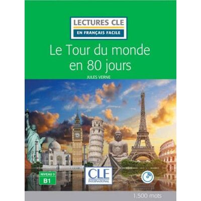 CLE International Le tour du monde en 80 jours. Niveau 3 (B1). Con CD-Audio - Jules Verne ISBN:9782090318760 CLE International Le tour du monde en 80 jours. Niveau 3 (B1). Con CD-Audio - Jules Verne ISBN:9782090318760