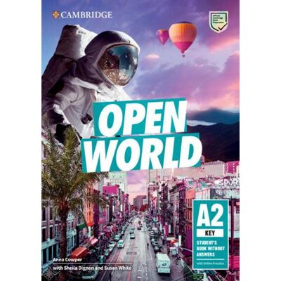 Cambridge Open World. Key A2. Student's book without answers. Per le Scuole superiori. Con espansione online - Anna Cowper ISBN:9781108658782 Cambridge Open World. Key A2. Student's book without answers. Per le Scuole superiori. Con espansione online - Anna Cowper ISBN:9781108658782