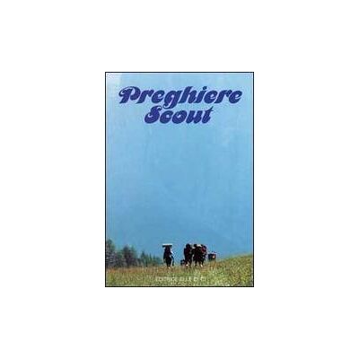 Editrice Elledici Preghiere scout - Riccardo Grassi ISBN:9788801148992 Editrice Elledici Preghiere scout - Riccardo Grassi ISBN:9788801148992