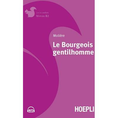 Hoepli Le bourgeois gentilhomme. Con File audio per il download - Molière ISBN:9788820379230 Hoepli Le bourgeois gentilhomme. Con File audio per il download - Molière ISBN:9788820379230