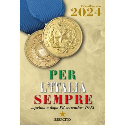 Giunti Editore Esercito Italiano. Calendario da muro 2024. Per l'Italia sempre... prima e dopo l'8 settembre 1943. Ediz. a colori ISBN:9788809919327 Giunti Editore Esercito Italiano. Calendario da muro 2024. Per l'Italia sempre... prima e dopo l'8 settembre 1943. Ediz. a colori ISBN:9788809919327