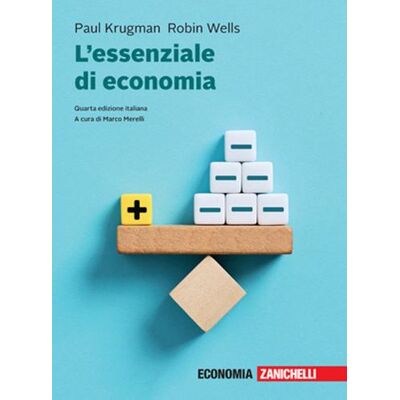 Zanichelli L' essenziale di economia. - Robin Wells ISBN:9788808799531 Zanichelli L' essenziale di economia. - Robin Wells ISBN:9788808799531