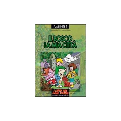 Editrice Elledici Il bosco, la mia città . Esplorare e giocare l'ecologia - Massimo Da Vià ISBN:9788801009644 Editrice Elledici Il bosco, la mia città . Esplorare e giocare l'ecologia - Massimo Da Vià ISBN:9788801009644