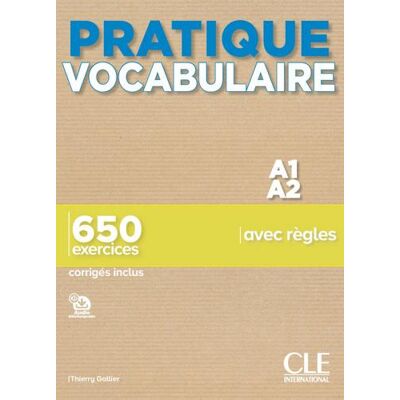 CLE International Pratique vocabulaire. A1-A2. 650 exercices avec règles. Con Corrigés. Per le Scuole superiori. Con File audio per il download - Thierry Gallier ISBN:9782090389838 CLE International Pratique vocabulaire. A1-A2. 650 exercices avec règles. Con Corrigés. Per le Scuole superiori. Con File audio per il download - Thierry Gallier ISBN:9782090389838