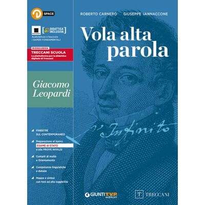 Giunti T.V.P. Vola alta parola. Leopardi. Per le Scuole superiori. Con espansione online - Roberto Carnero ISBN:9788809869905 Giunti T.V.P. Vola alta parola. Leopardi. Per le Scuole superiori. Con espansione online - Roberto Carnero ISBN:9788809869905