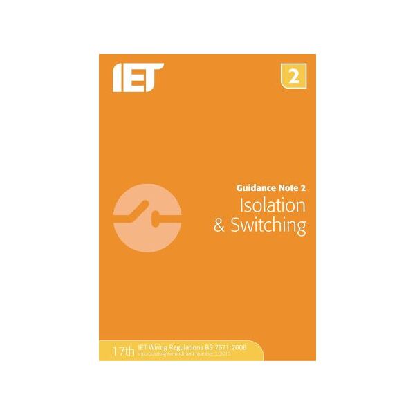 iet libro guidance note 2: isolation & switching, autore the, 7a edizione, isbn 978-1-84919-871-4