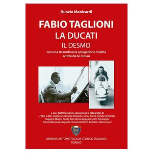 Fabio Taglioni, la Ducati, il Desmo