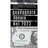 come guadagnare denaro nel 2023