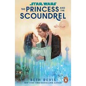 Beth Revis Star Wars: The Princess and the Scoundrel