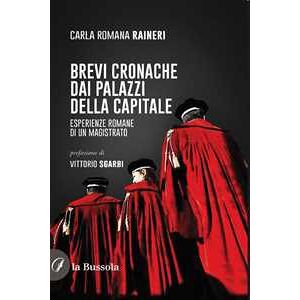 Brevi cronache dai palazzi della capitale. Esperienze romane di un magistrato