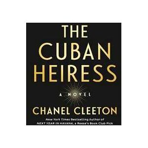 Chanel Cleeton The Cuban Heiress