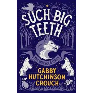 Gabby Hutchinson Crouch Such Big Teeth