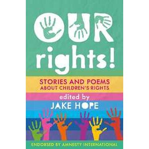 Our Rights!: Stories And Poems About Children's Rights