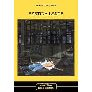 Roberto Robert Festina Lente