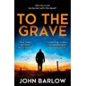 John Barlow To the Grave
