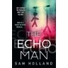 Sam Holland The Echo Man