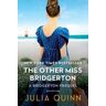 Julia Quinn The Other Miss Bridgerton: A Bridgerton Prequel