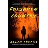 Allen Eskens Forsaken Country