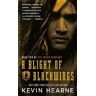 Kevin Hearne A Blight of Blackwings