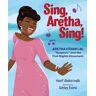 Sing, Aretha, Sing!