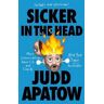 Judd Apatow Sicker in the Head