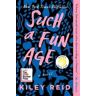 Kiley Reid Such a Fun Age: Reese's Book Club (A Novel)