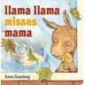 Anna Dewdney Llama Llama Misses Mama