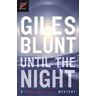 Giles Blunt Until the Night