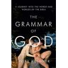 The Grammar of God