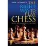 David Pritchard The Right Way to Play Chess