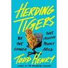 Herding Tigers