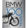 Alan Dowds BMW Motorcycles: 100 Years