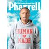 Pharrell Williams Pharrell: A Fish Doesn't Know It's Wet