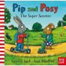 Pip and Posy: The Super Scooter